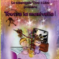Le RV des Pitchous : Tourne la manivelle par la Cie Fabulouse. Le dimanche 10 janvier 2016 à Montauban. Tarn-et-Garonne.  17H00